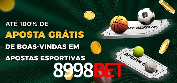 8998bet Ate 100% de Aposta Gratis